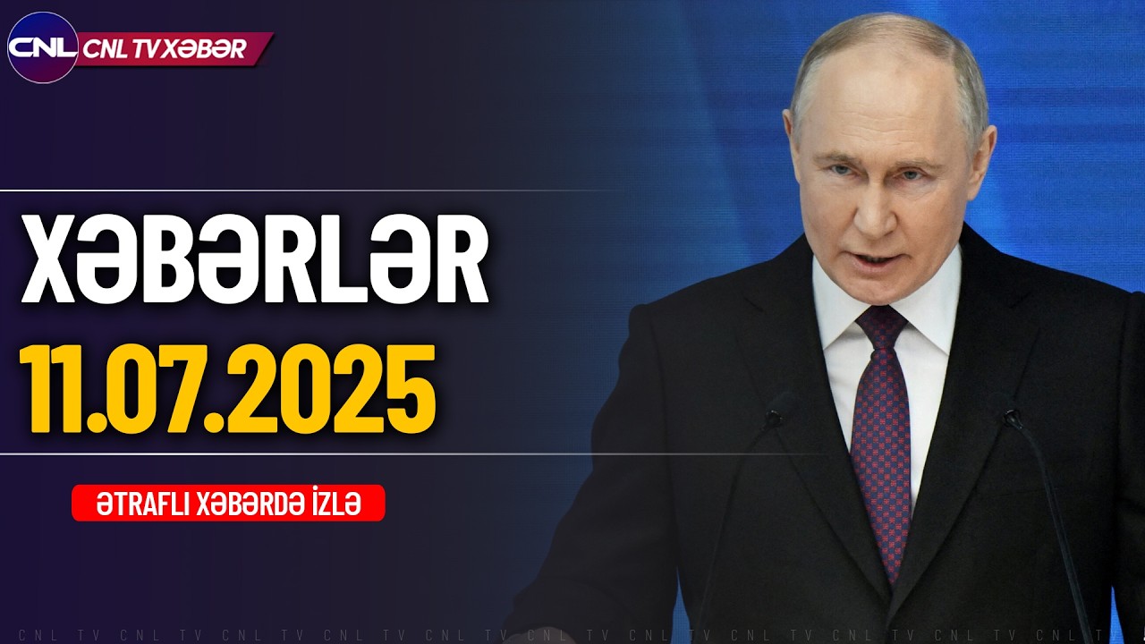 Rusiyadan Azərbaycana qadağa (Xəbərlər 11.07.2025)