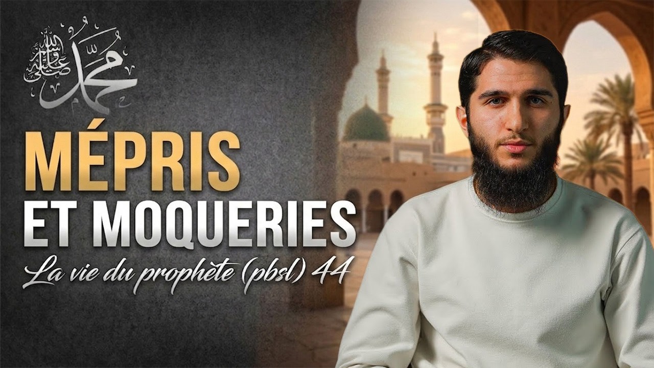 L’hostilité des ennemis de l’Islam : mépris et moqueries