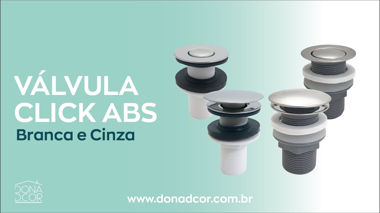 Conheça nossos modelos de VÁLVULA CLICK ABS Dona D.Cor