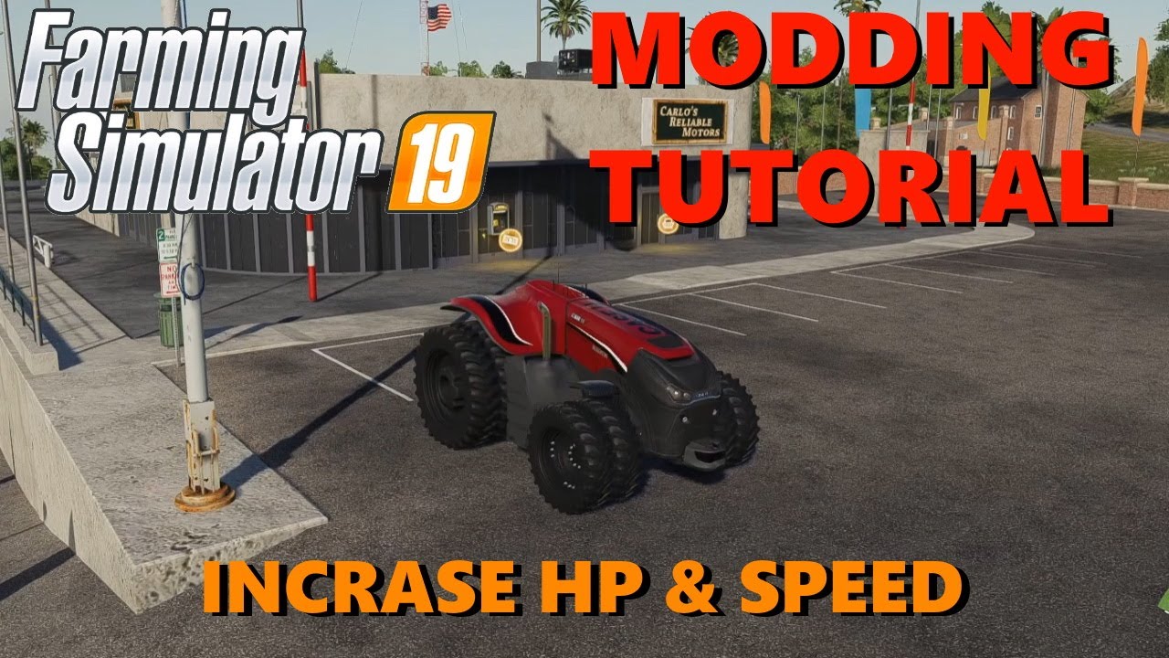 FS25 / FS22 / FS19  MODDING Tutorial #3 - Incrase Speed and Horsepower