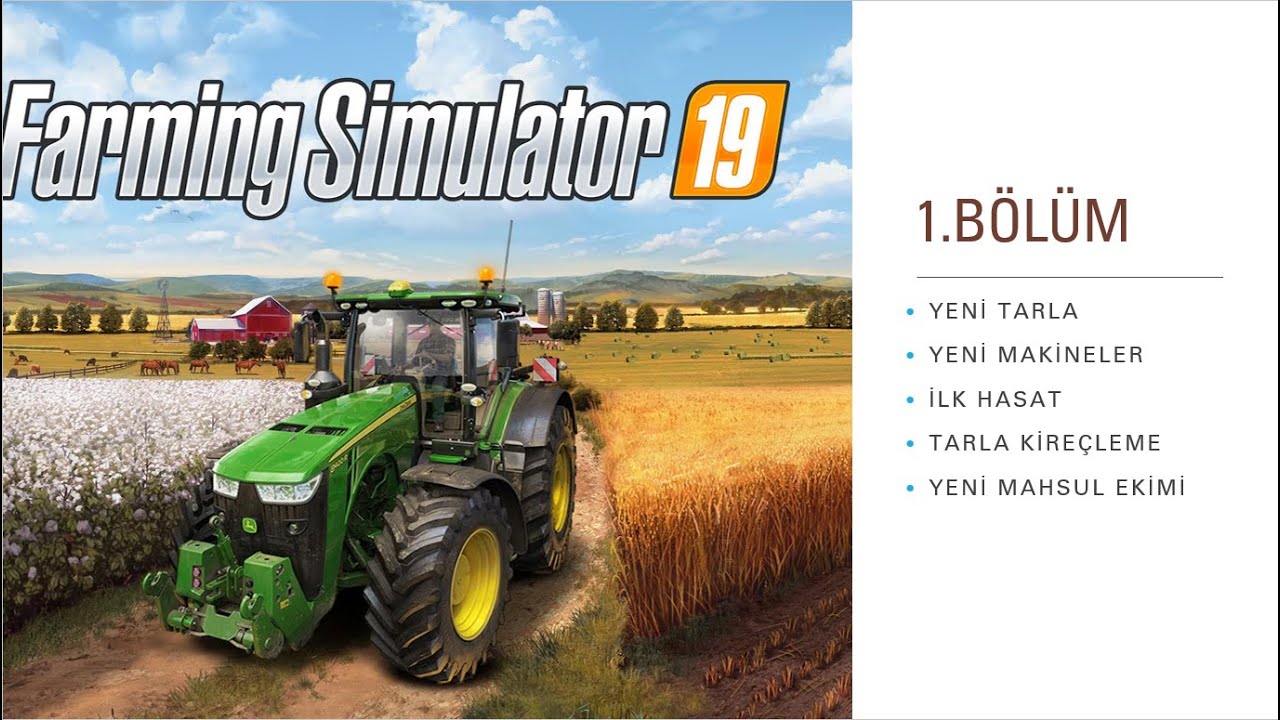 Farming Simulator 19 [1.Bölüm] - Oyuna Başlangıç, Genel Bilgiler