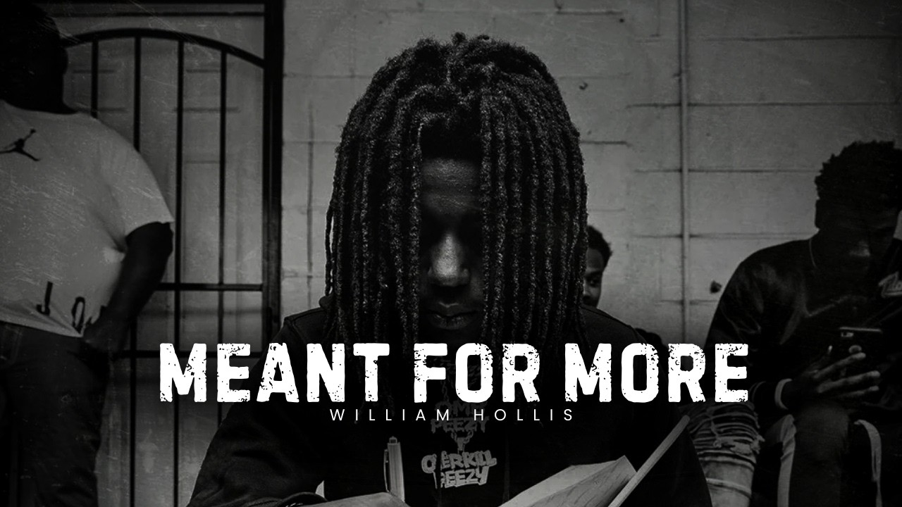 MEANT FOR MORE - Best Motivational Video Speeches Compilation (William Hollis FULL ALBUM 15 Minutes)
