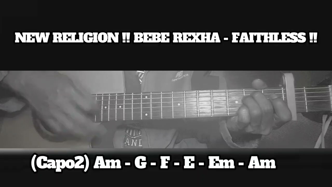 NEW RELIGION !! BEBE REXHA - FAITHLESS !! HOW TO PLAY CHORDS TUTORIAL GUITAR