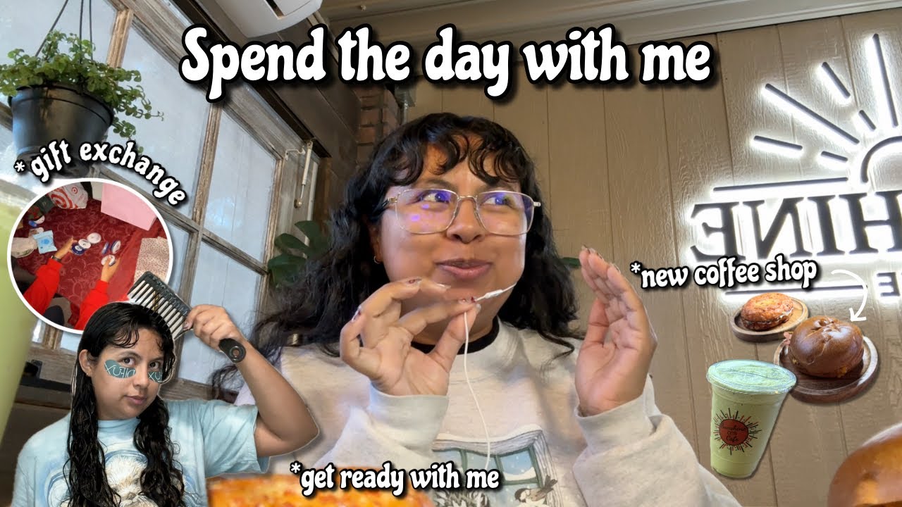 spend the day with me - trying a new coffee shop, gift exchange & get ready with me