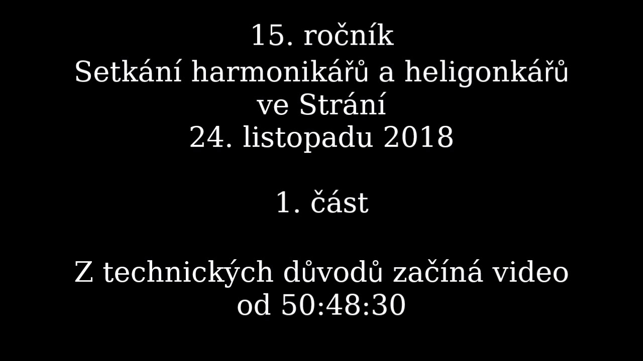 Strání 2018: 1. část