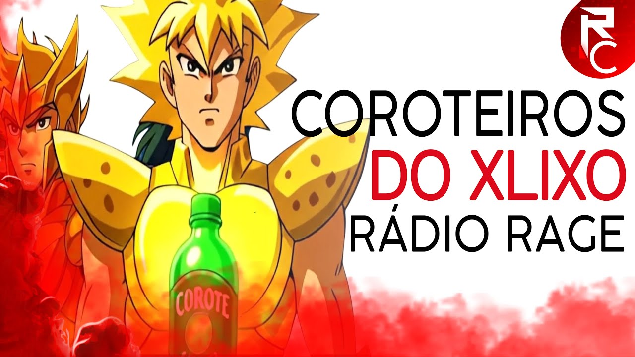 OS COROTEIROS DO XLIXO - LAN&Ccedil;AMENTO RAGE CR&Iacute;TICO!