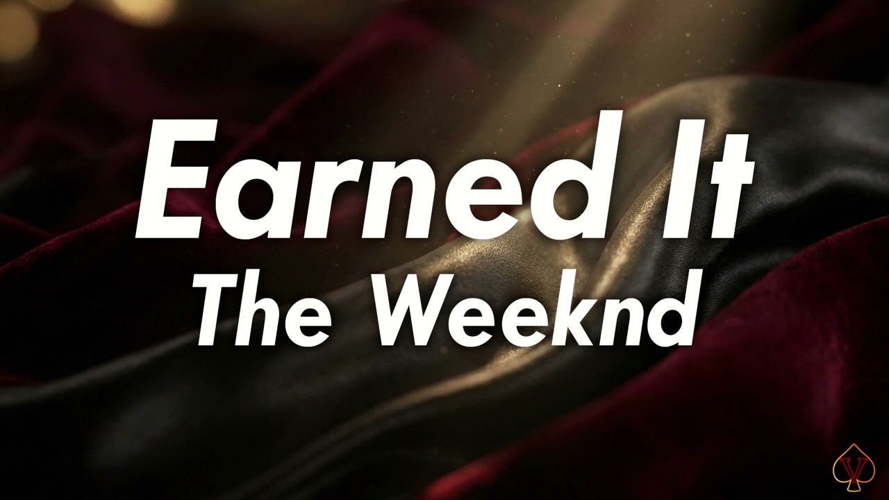 [10 Hours] - Earned It - The Weeknd - Perfect Loop