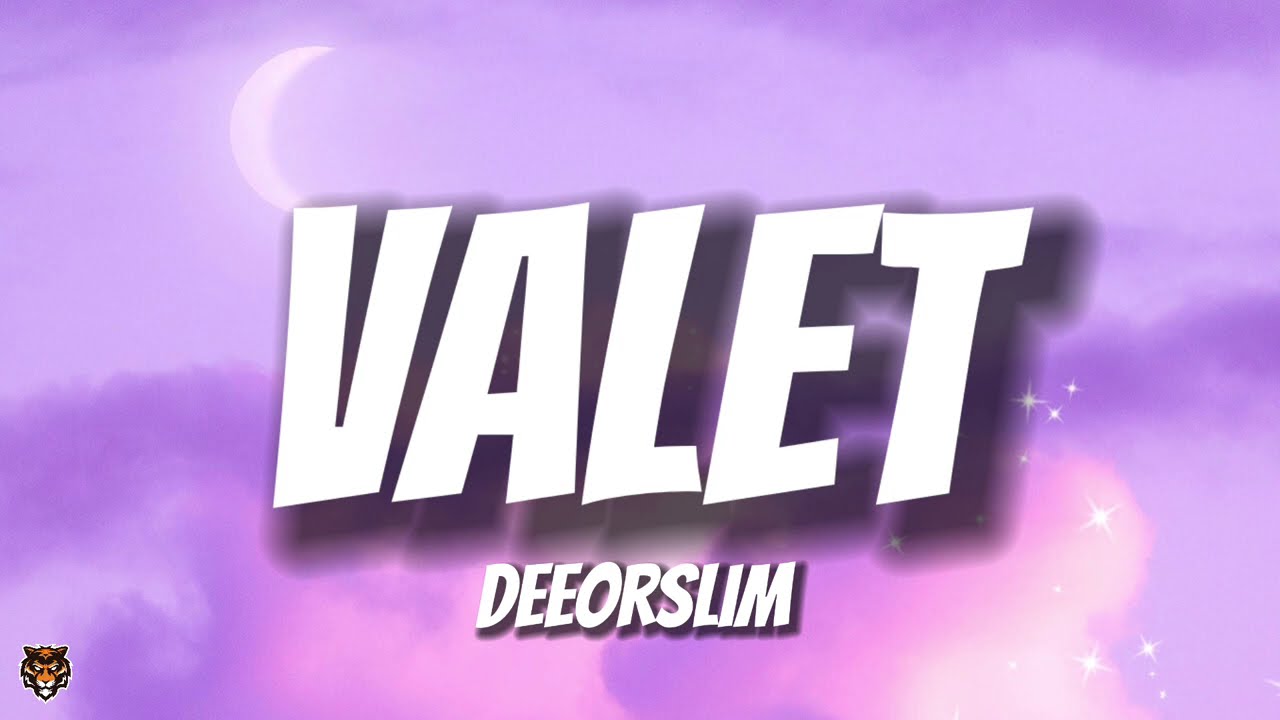 Deeorslim - Valet (TikTok Trending Audio) 