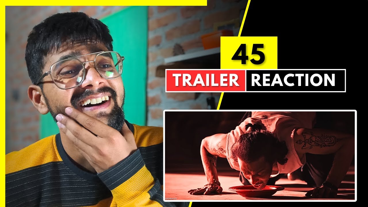 45 Trailer - Reaction