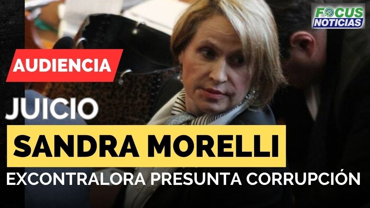 EN VIVO l Audiencia. Juicio SANDRA MORELLI Excontralora por IRREGULARIDADES en CONTRATOS #FocusNoti