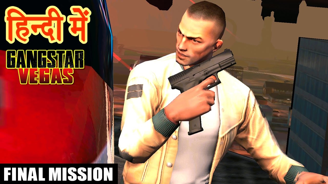 Gangstar Vegas - Final Mission Sic Semper Tyrannis (Hindi)