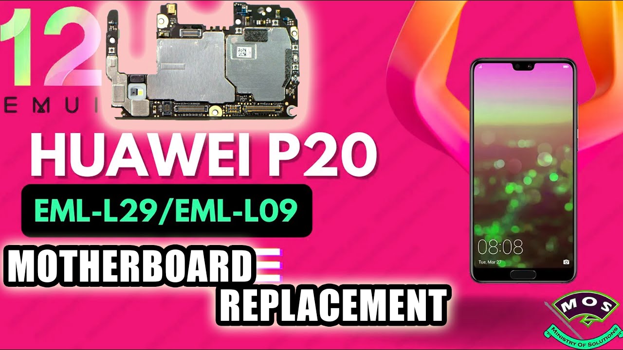 Huawei P20 EML-L29 Motherboard Replacement Tutorial / Wymiana płyty gł&oacute;wnej
