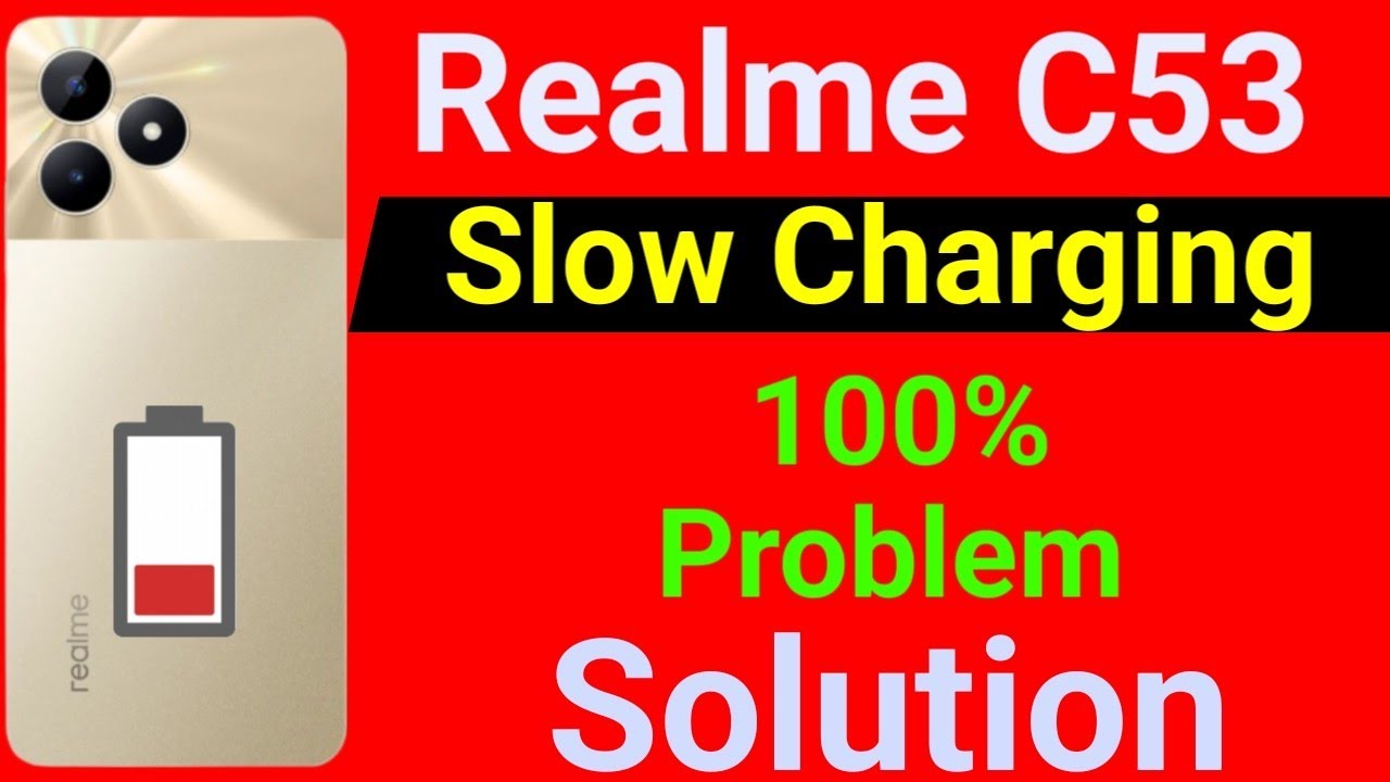 Realme C53 Slow Charging Problem | How to Solve Slow Charging Problem in Realme C53