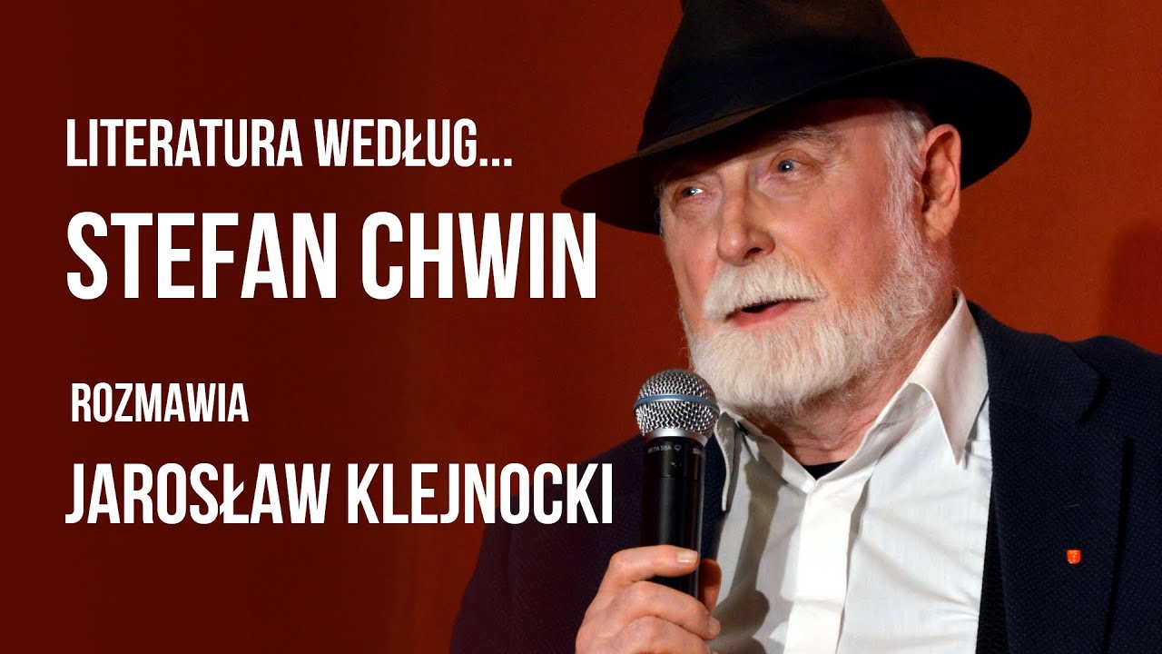 Literatura według... Stefana Chwina