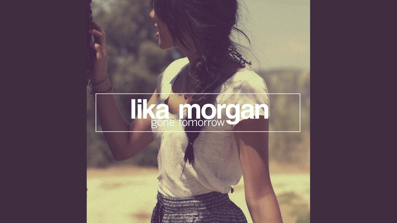 Gone Tomorrow (Me & My Toothbrush Remix)