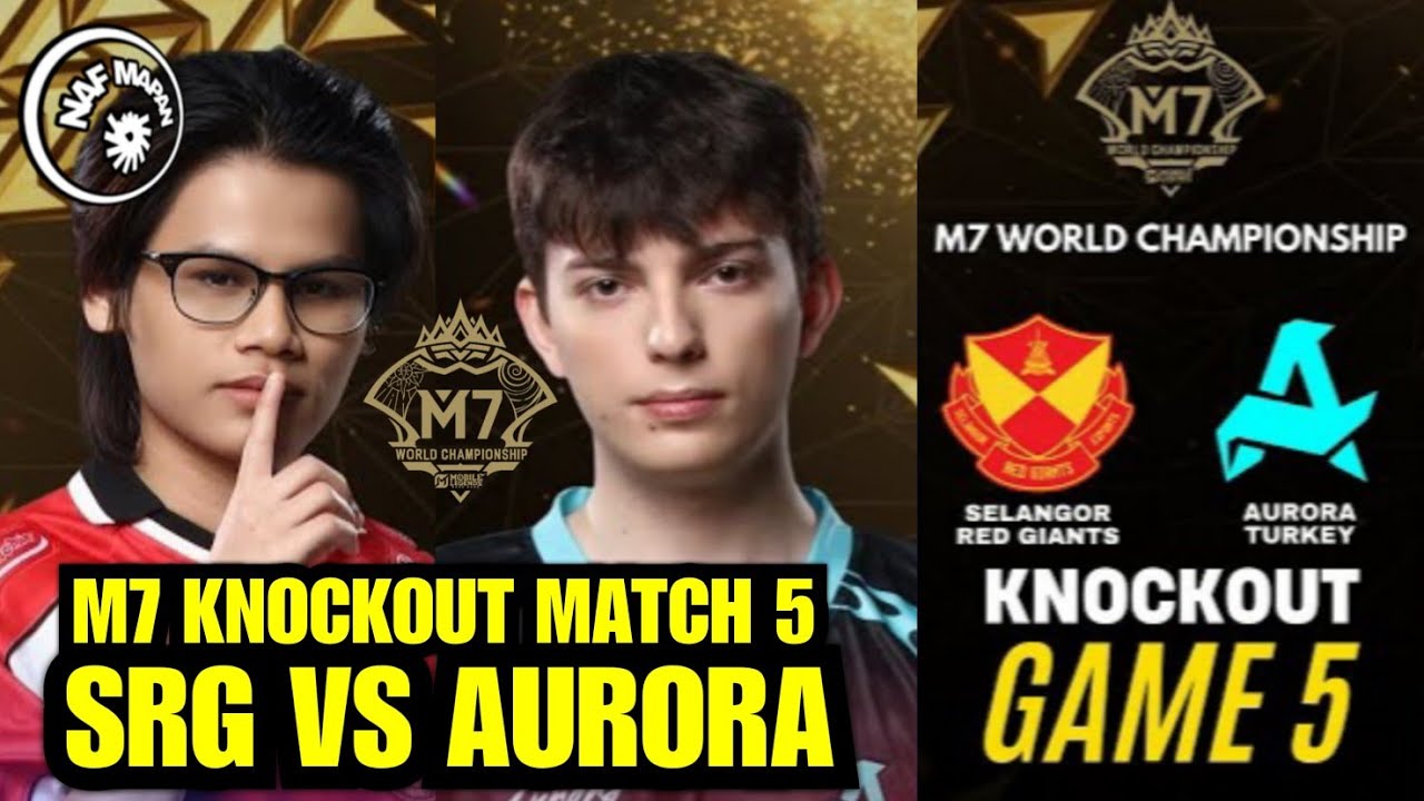 ✅ SRG vs Aurora - M7 Knockout Hari 2 Match 6