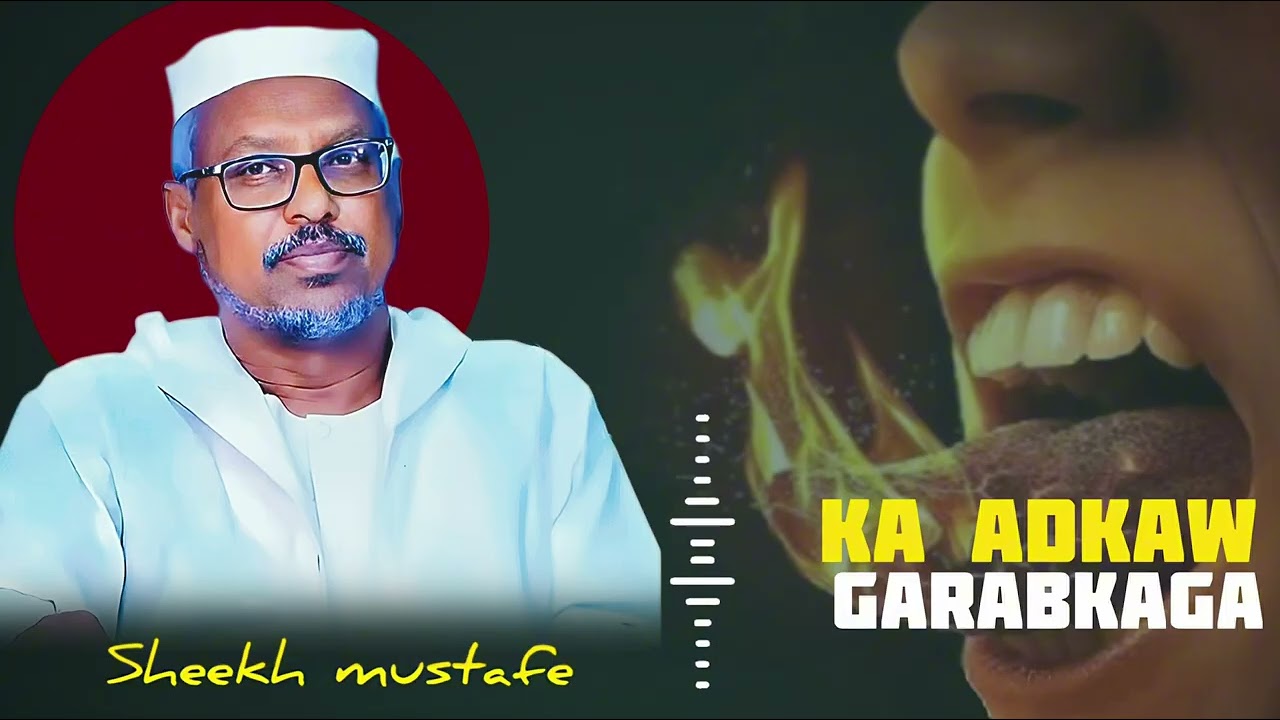 KA ADKAW CARABKAGA || SHEEKH MUSTAFE || @QalbiSame-r4l 