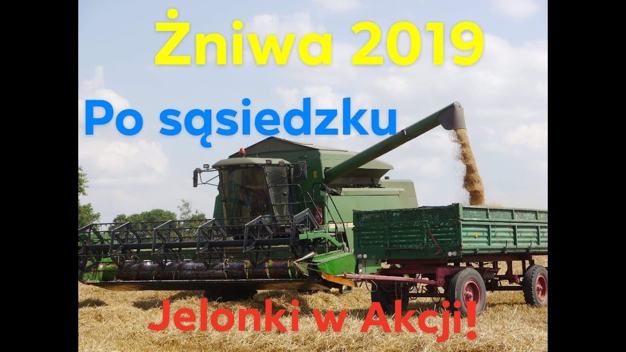 Żniwa 2019, Jęczmień. John Deere 2064, 6910, Jelonki w akcji, Po sąsiedzku.