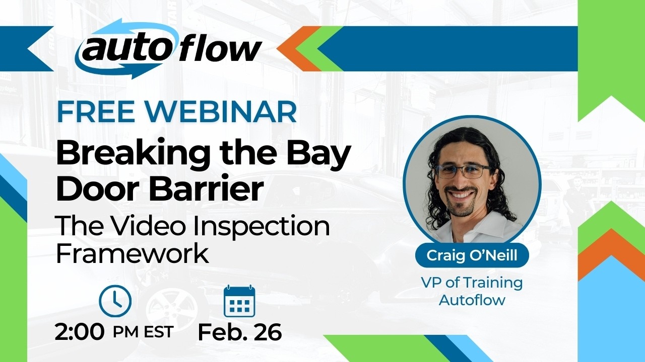 Webinar: Breaking the Bay Door Barrier  The Video Inspection Framework for Automotive Repair Shops