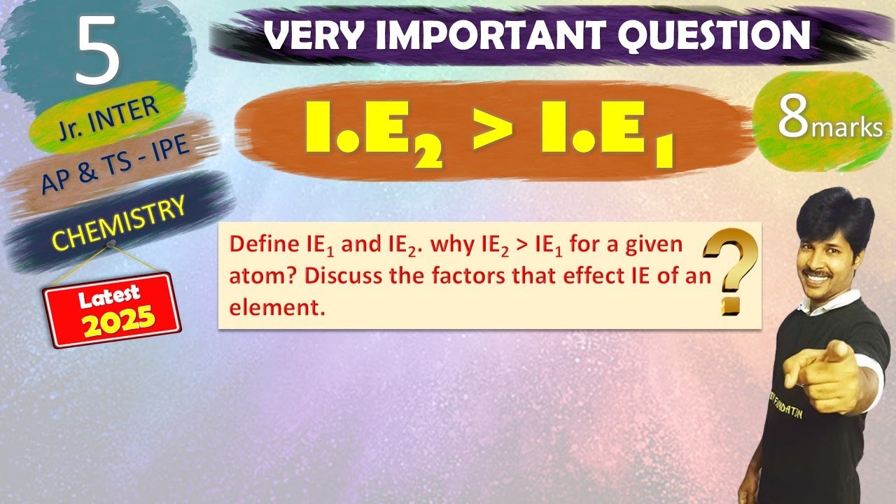 05-I.E2 and I.E1 Factors effecting I.E - CHEM 1st year- AP & TS IPE