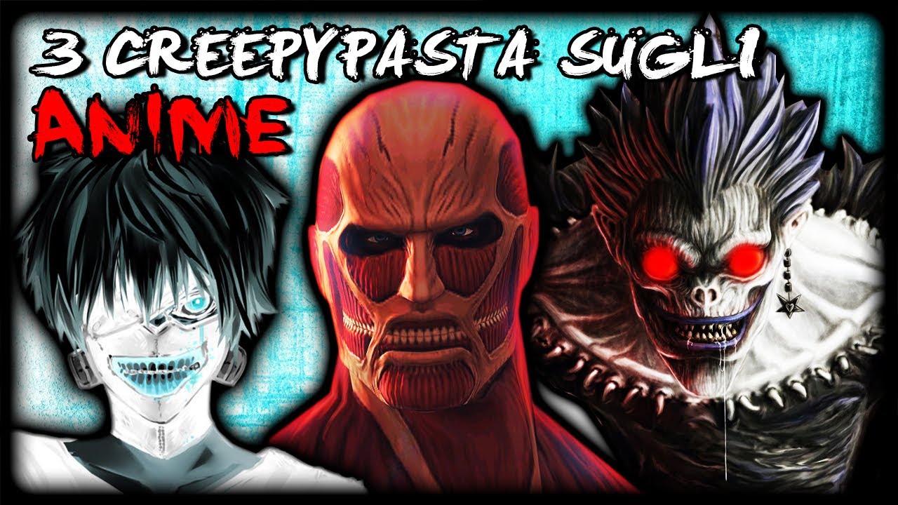 3 Creepypasta su Death Note ▪ Attack on Titan ▪ Tokyo Ghoul