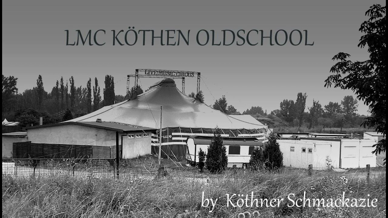 LMC KÖTHEN OLDSCHOOL PART 120 C.H.R.I.S.