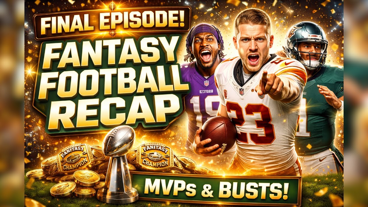 Fantasy Football MVPs, Busts & League Winners | Final Show of the Season