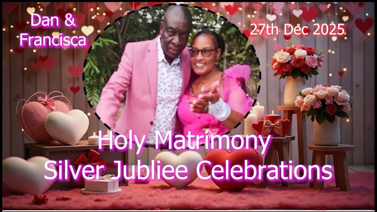 Dan & Franscisca's Holy Matrimony Silver Jubilee Celebrations