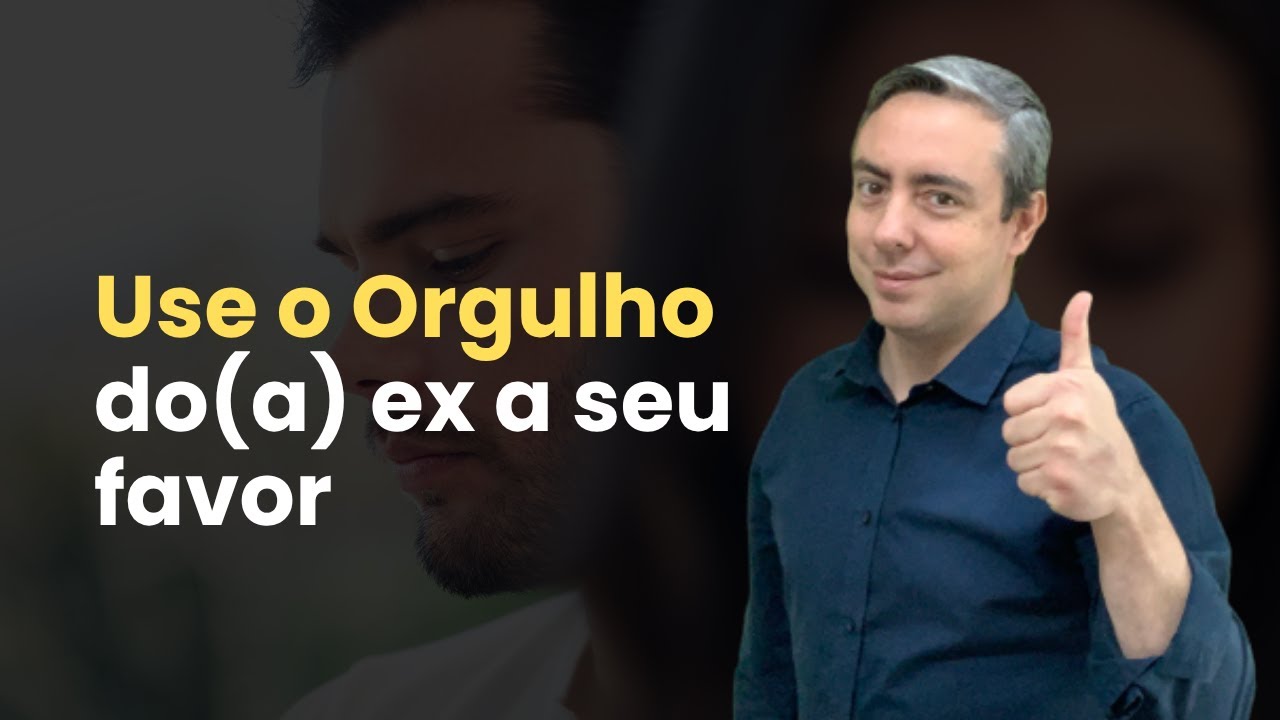 Como virar o jogo com um(a) ex cônjuge orgulhoso(a) e fazer ele(a) pedir pra voltar