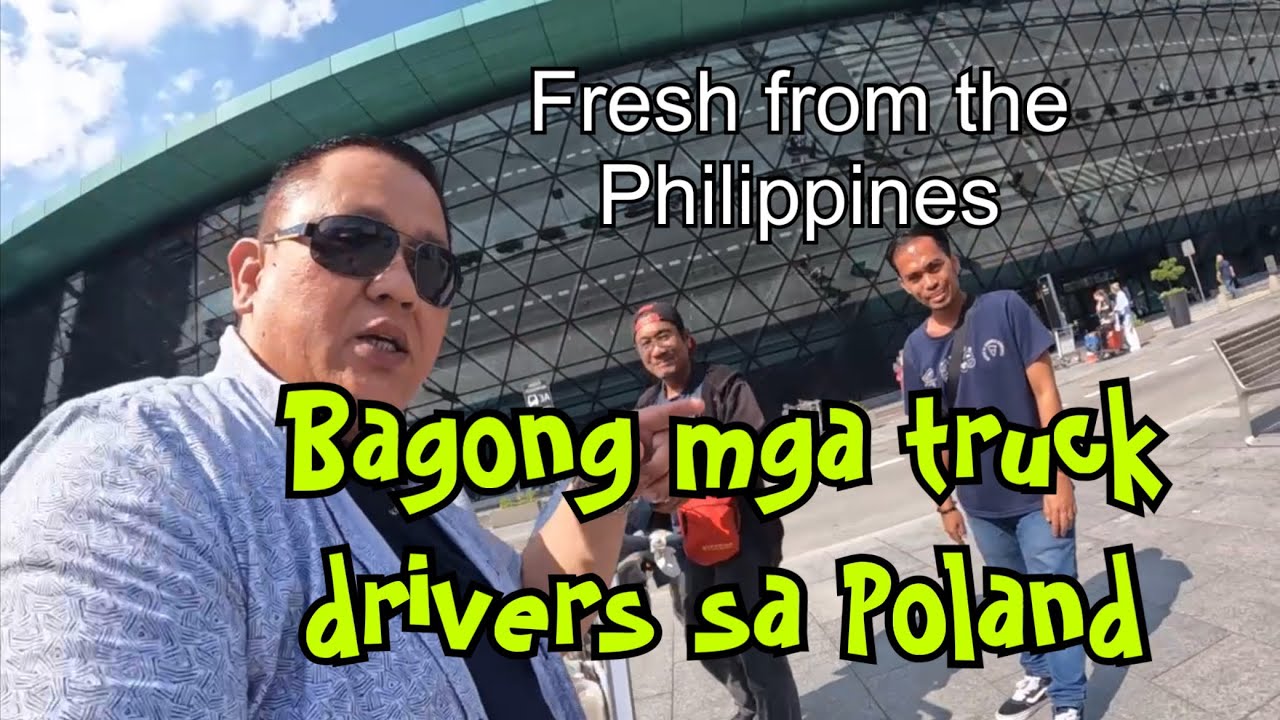 Bagong mga truck drivers Sa Poland galing pinas noypi lang ang sakalam
