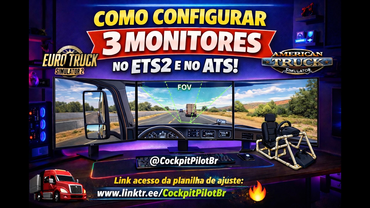 Configuração de 3 monitores no Euro Truck Simulator 2 ou American Truck Simulator com ajuste de FOV