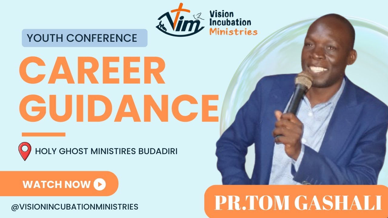 CAREER GUIDANCE BU PR. TOM GASHALI.