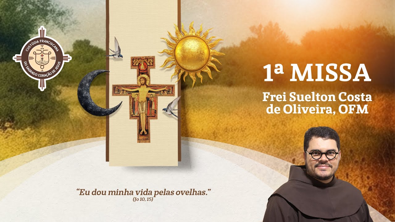 1ª Missa - Frei Suelton Costa de Oliveira, OFM