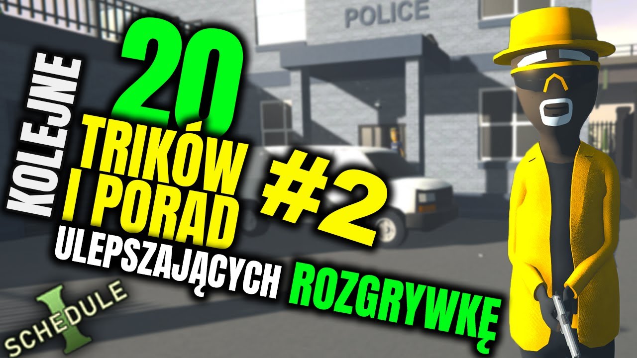 Schedule 1: KOLEJNE 20 MEGA TRIKÓW I PORAD ulepszających rozgrywkę