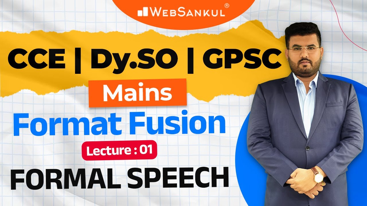 Formal Speech | Format Fusion Lecture 01 | CCE Mains | DySO Mains | GPSC Mains
