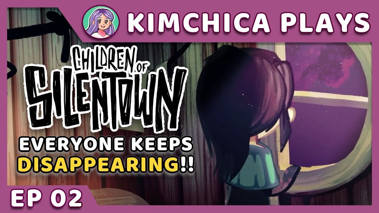 INVESTIGATING THE DISAPPEARANCES | Children of Silentown Ep 02 - Kimchica Plays
