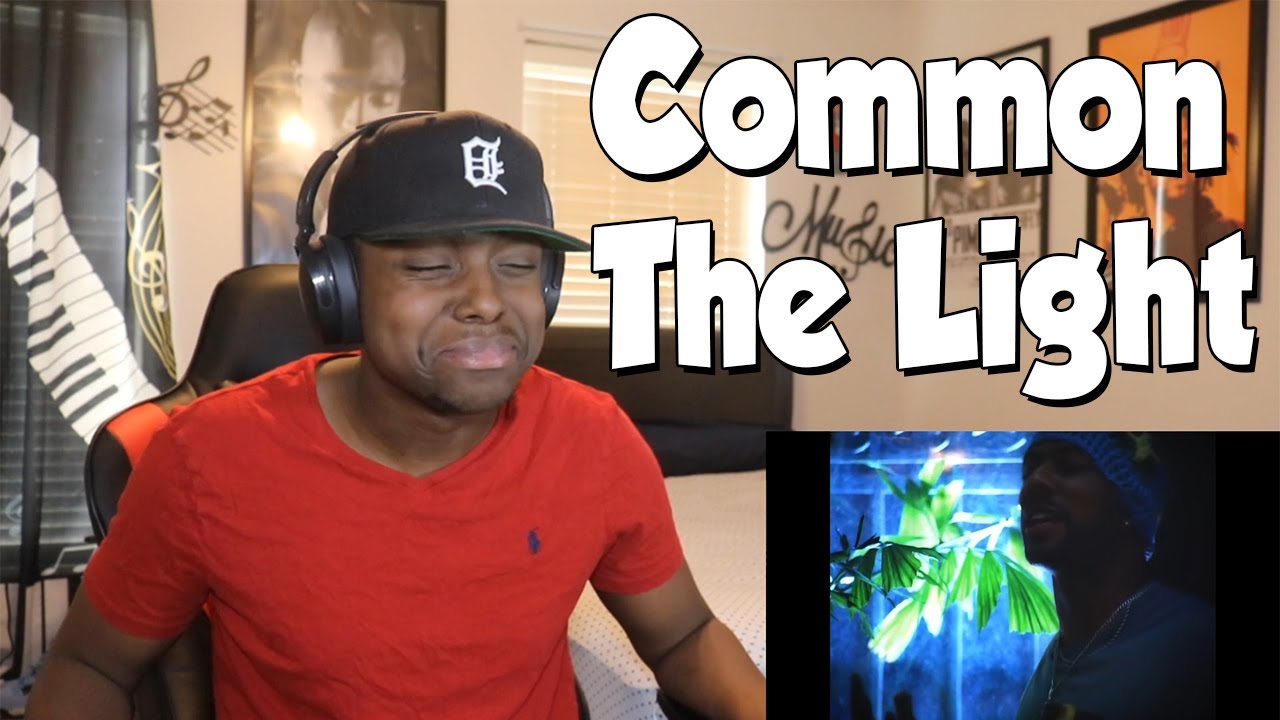 FIRST TIME HEARING- Common - The Light (REACTION)