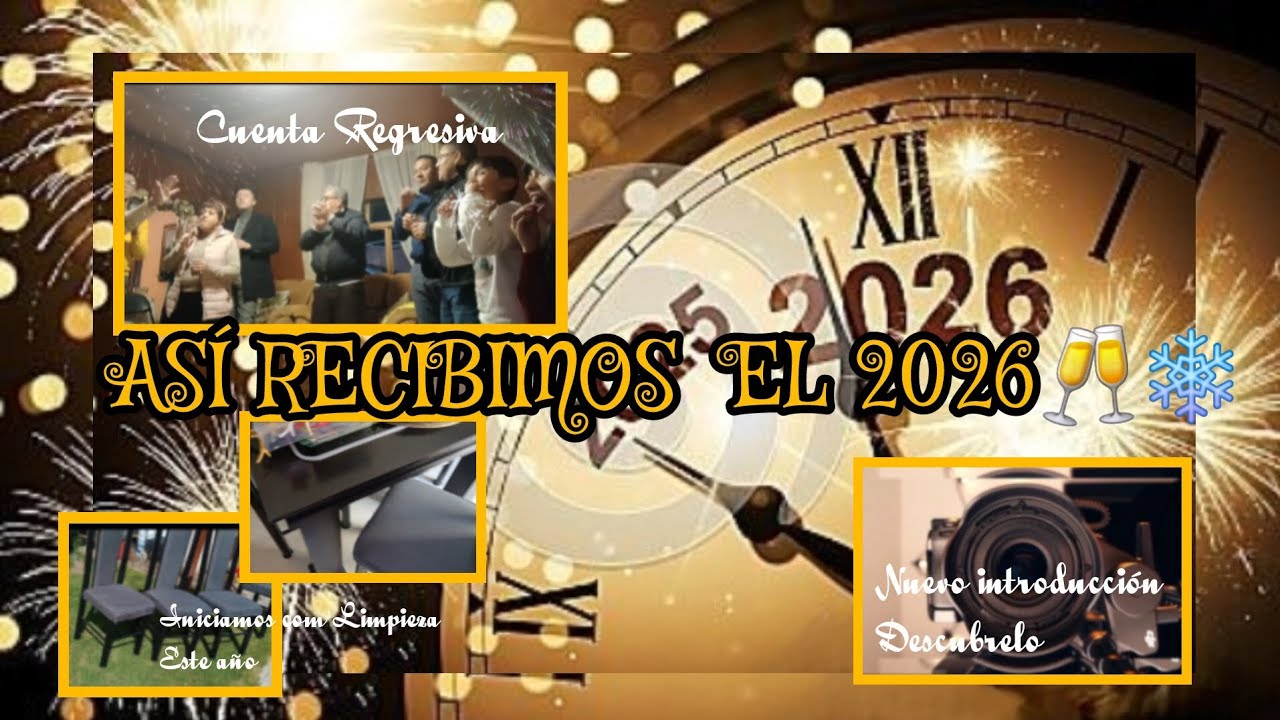 ASÍ  RECIBIMOS EL 2️⃣0️⃣2️⃣6️⃣🎆🎉✨️🎊🥂NUEVO INTRO📹 COMENZANDO CON LIMPIEZA 🪑🫧