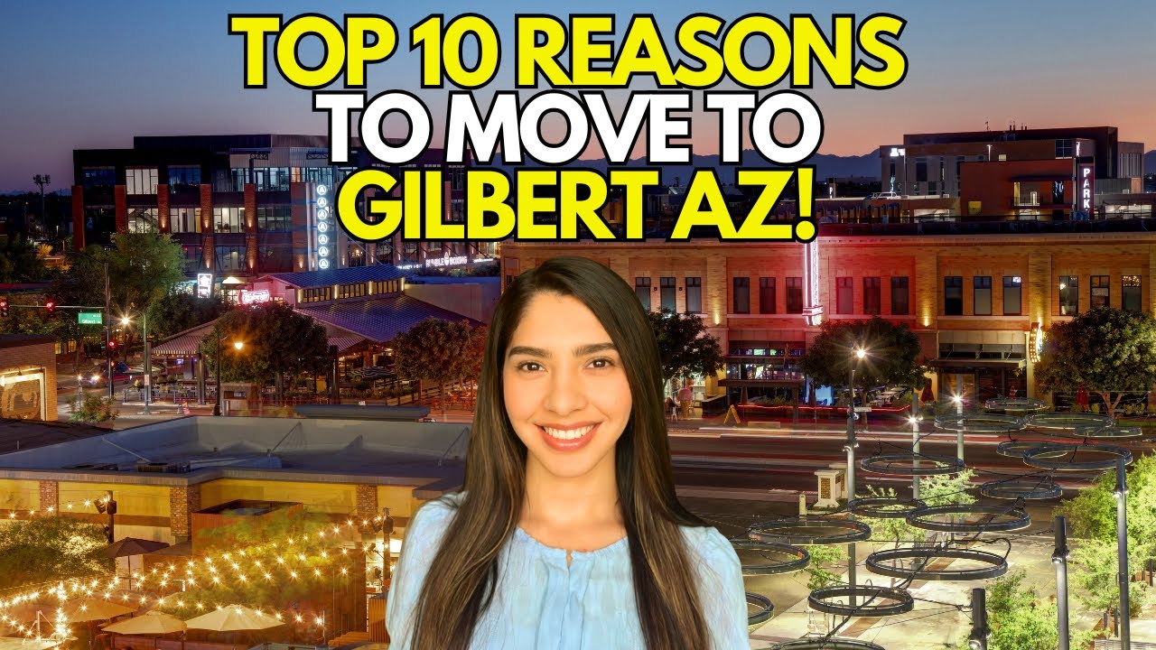 Top 10 Reasons to Move to Gilbert, Arizona – Why It’s So Popular!