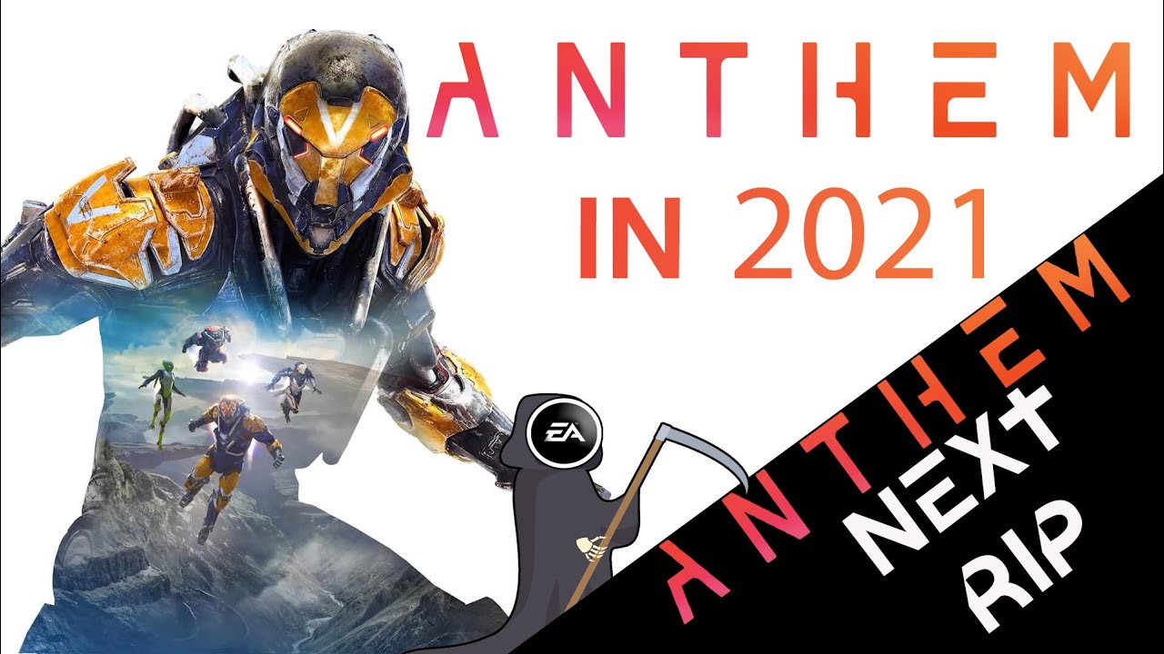 Anthem in 2021 (Anthem NEXT R.I.P)