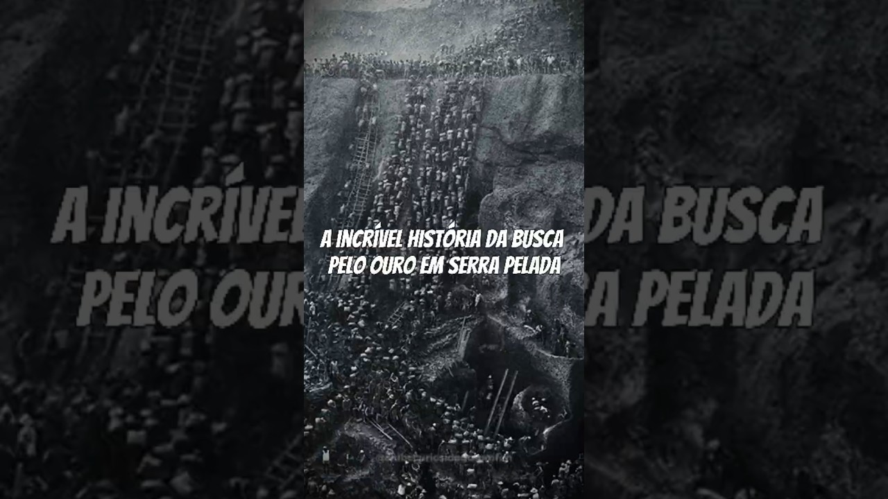 A incr&iacute;vel hist&oacute;ria da busca pelo ouro em Serra Pelada