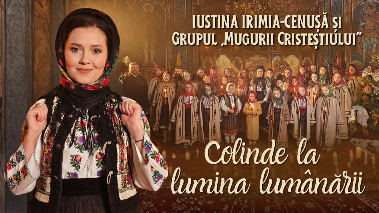 Iustina Irimia și Grupul &bdquo;Mugurii Cristeștiului&rdquo;🕯️ Colaj de colinde la lumina lum&acirc;nării 2025