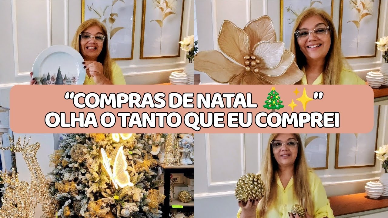 FUI FAZER AS COMPRAS DE NATAL | Cada decoração linda | olha o tanto que eu comprei 🎁🎄