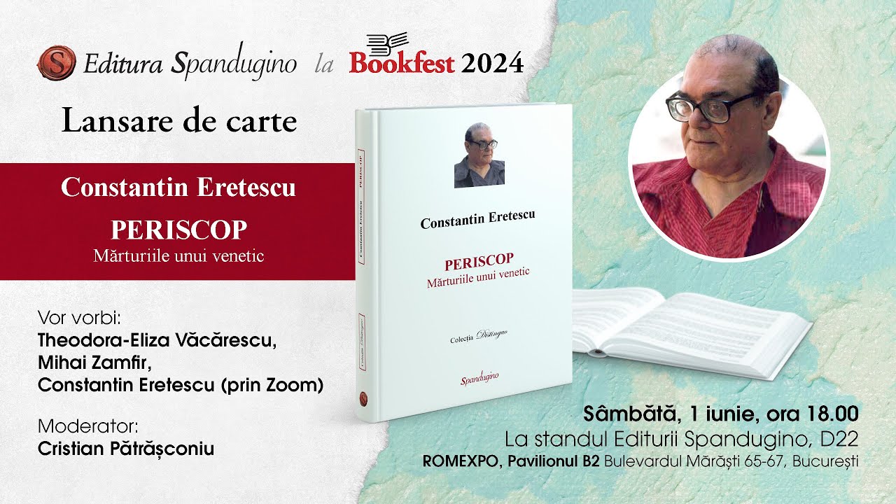 Lansare de carte „Periscop. Mărturiile unui venetic” de Constantin Eretescu - Live la Bookfest 2024