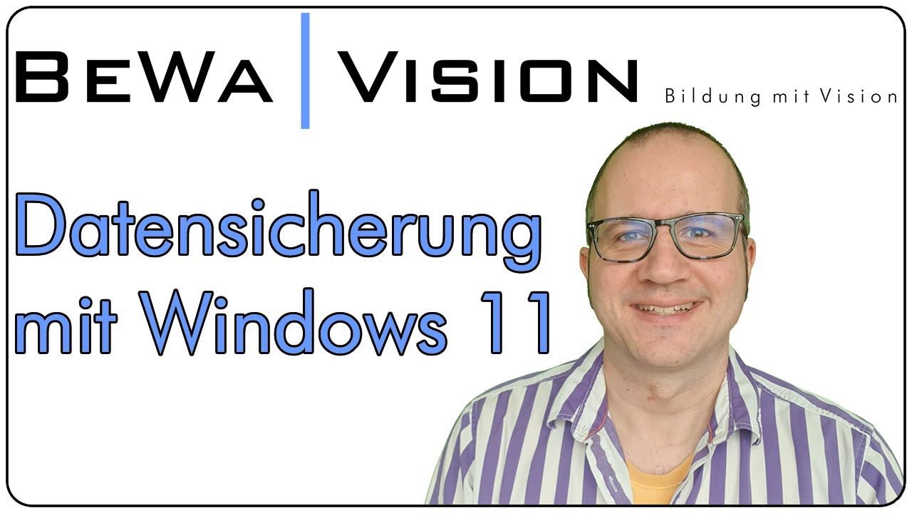 Datensicherung mit Windows 11 für Einsteiger