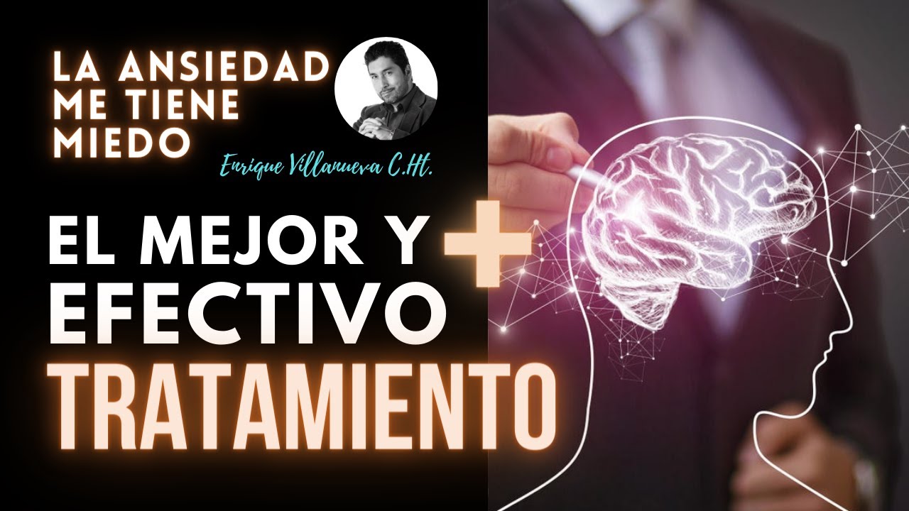 ANSIEDAD: EL MEJOR y más efectivo TRATAMIENTO
