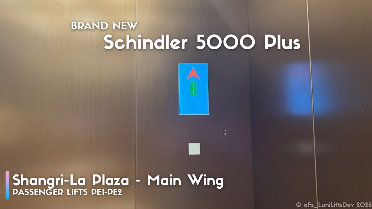 BRAND NEW Schindler 5000 Plus Elevator • Shangri-La Plaza [Main Wing PE1-PE2]
