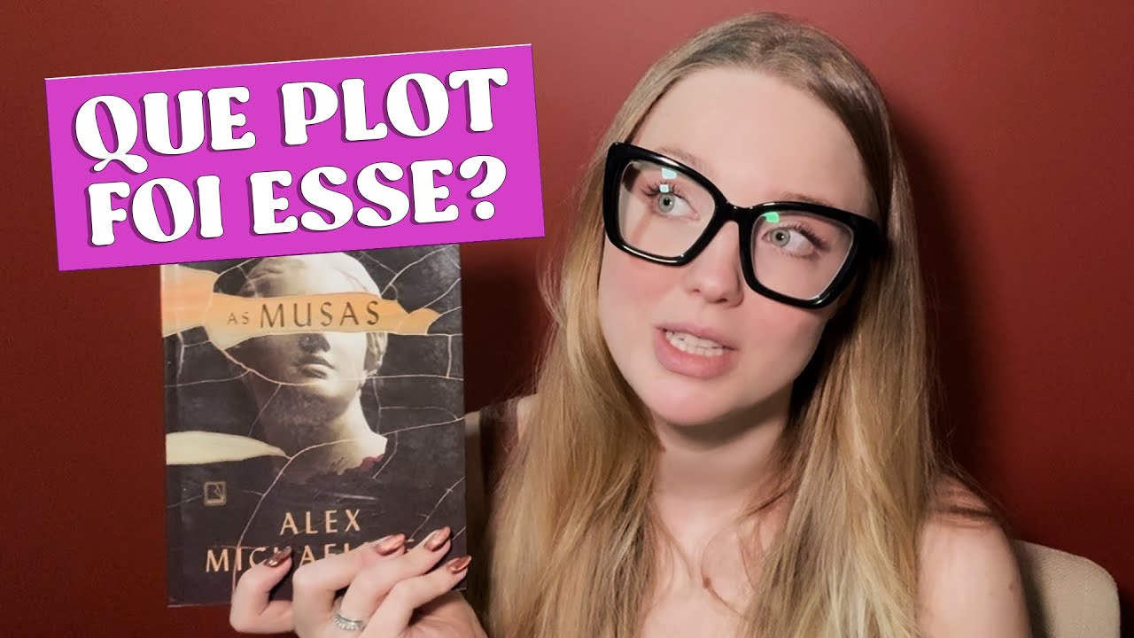 AS MUSAS - RESENHA COMPLETA + SEÇÃO DE SPOILERS
