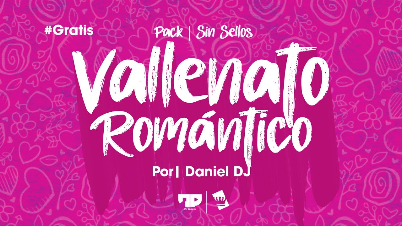 Pack Vallenato Romántico Remixes y Extended's (SIN SELLOS GRATIS PARA DESCARGAR) 