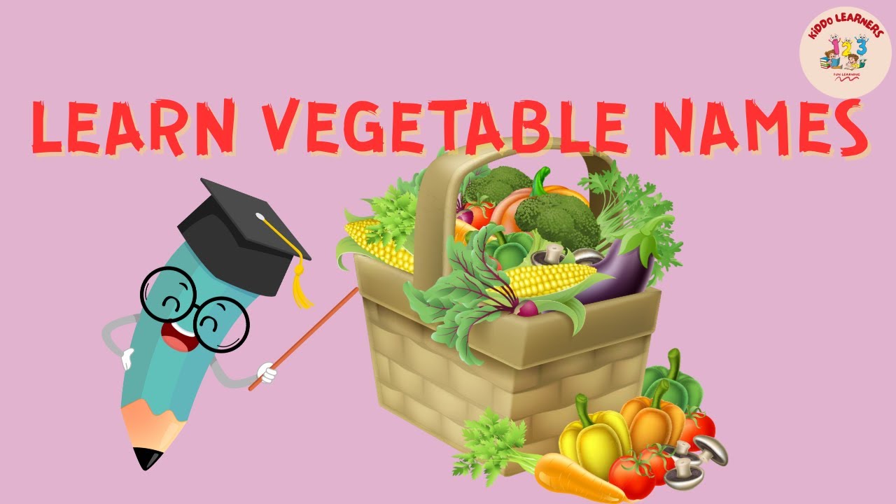 Learn Vegetable Names #kiddolearners